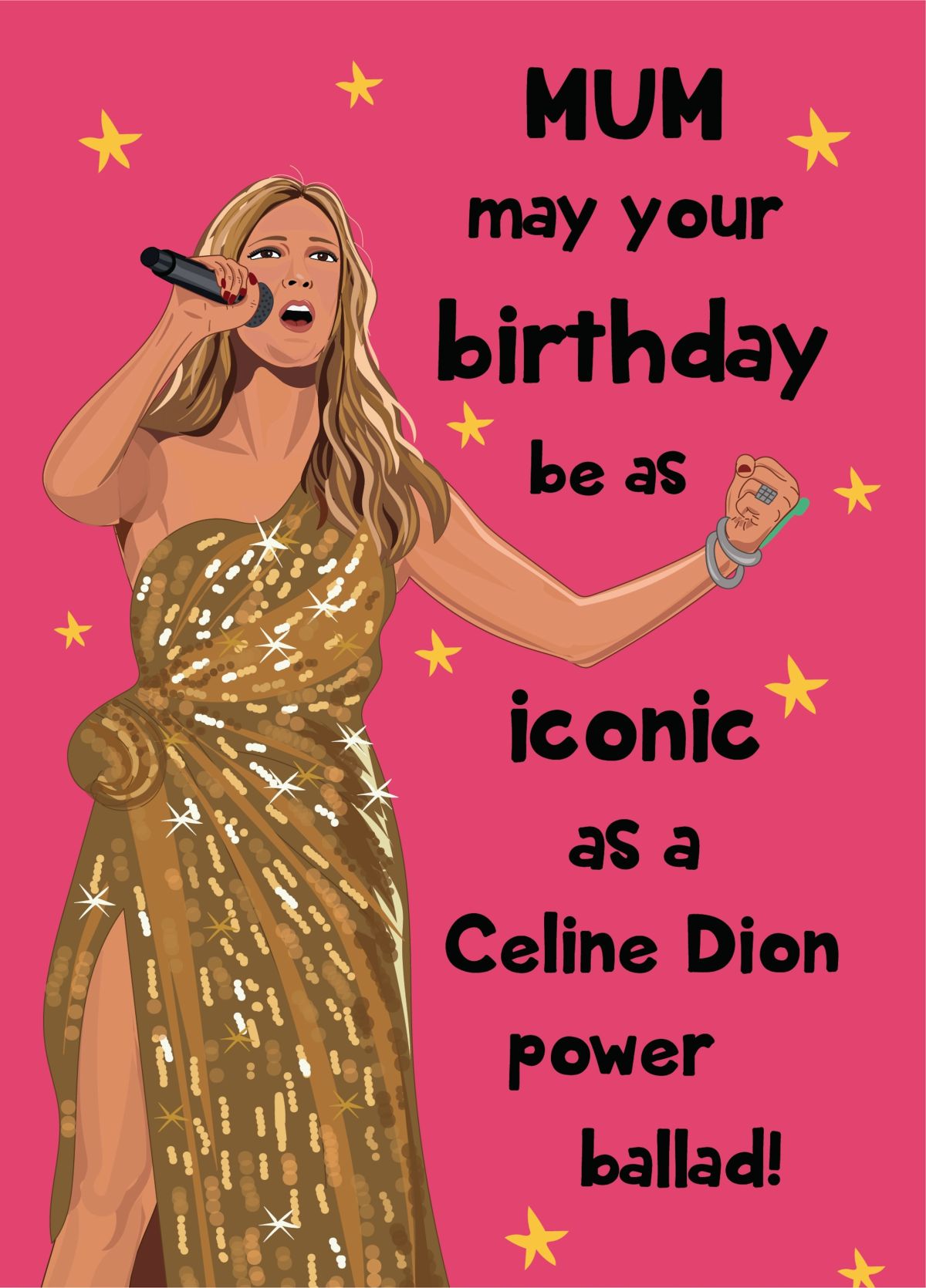Have An Iconic Birthday Mum - Celine Dion Themed Birthday CArd