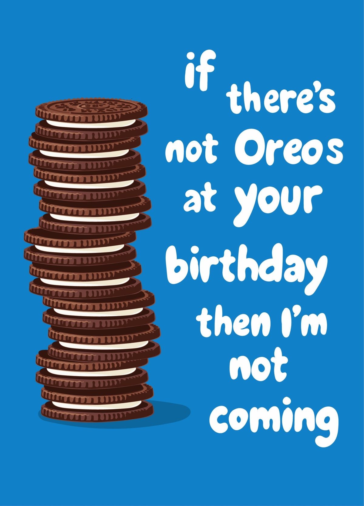 If There's No Oreos At Your Birthday