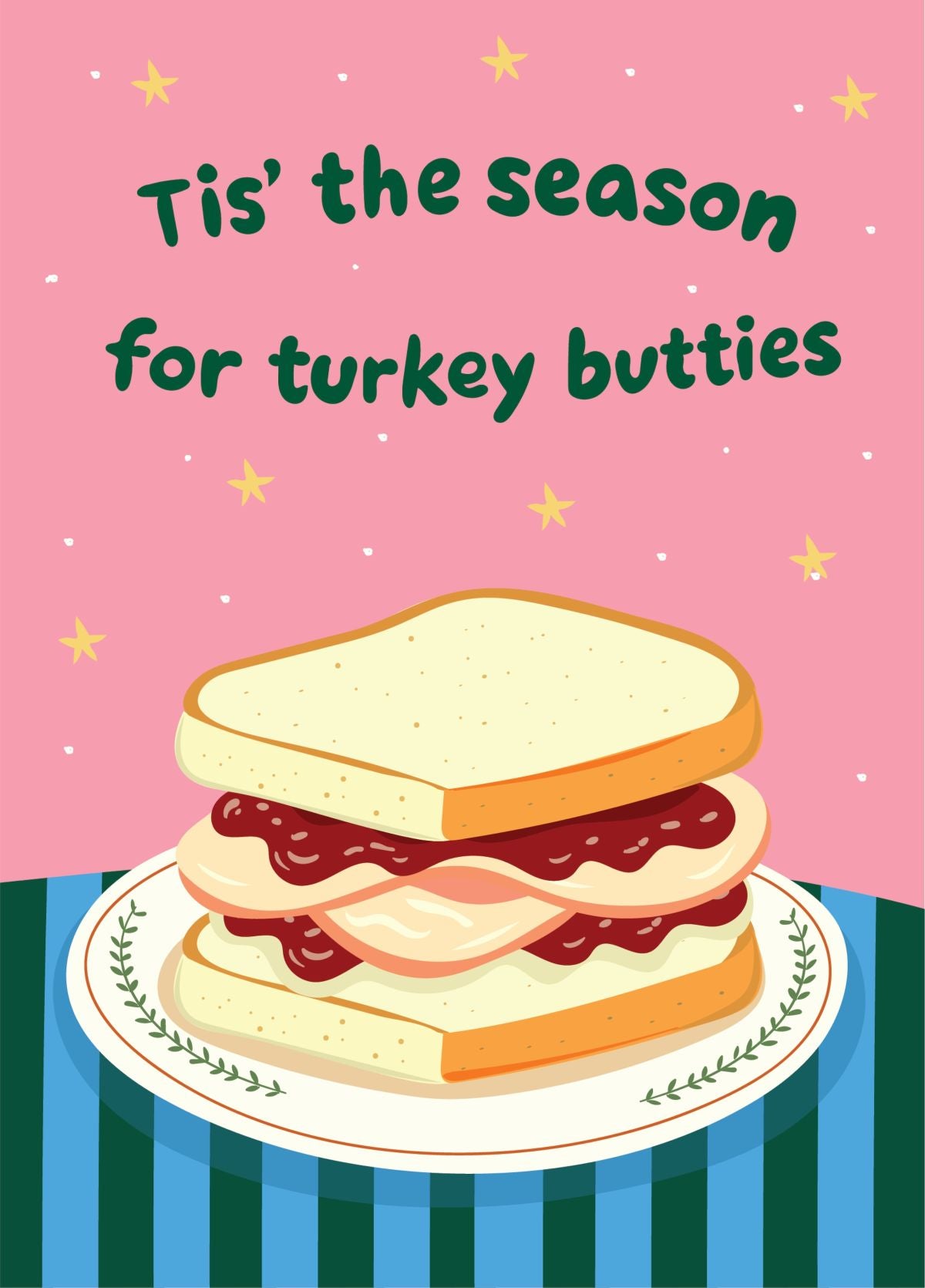 Tis' The Season For Turkey Butties - Merry Christmas