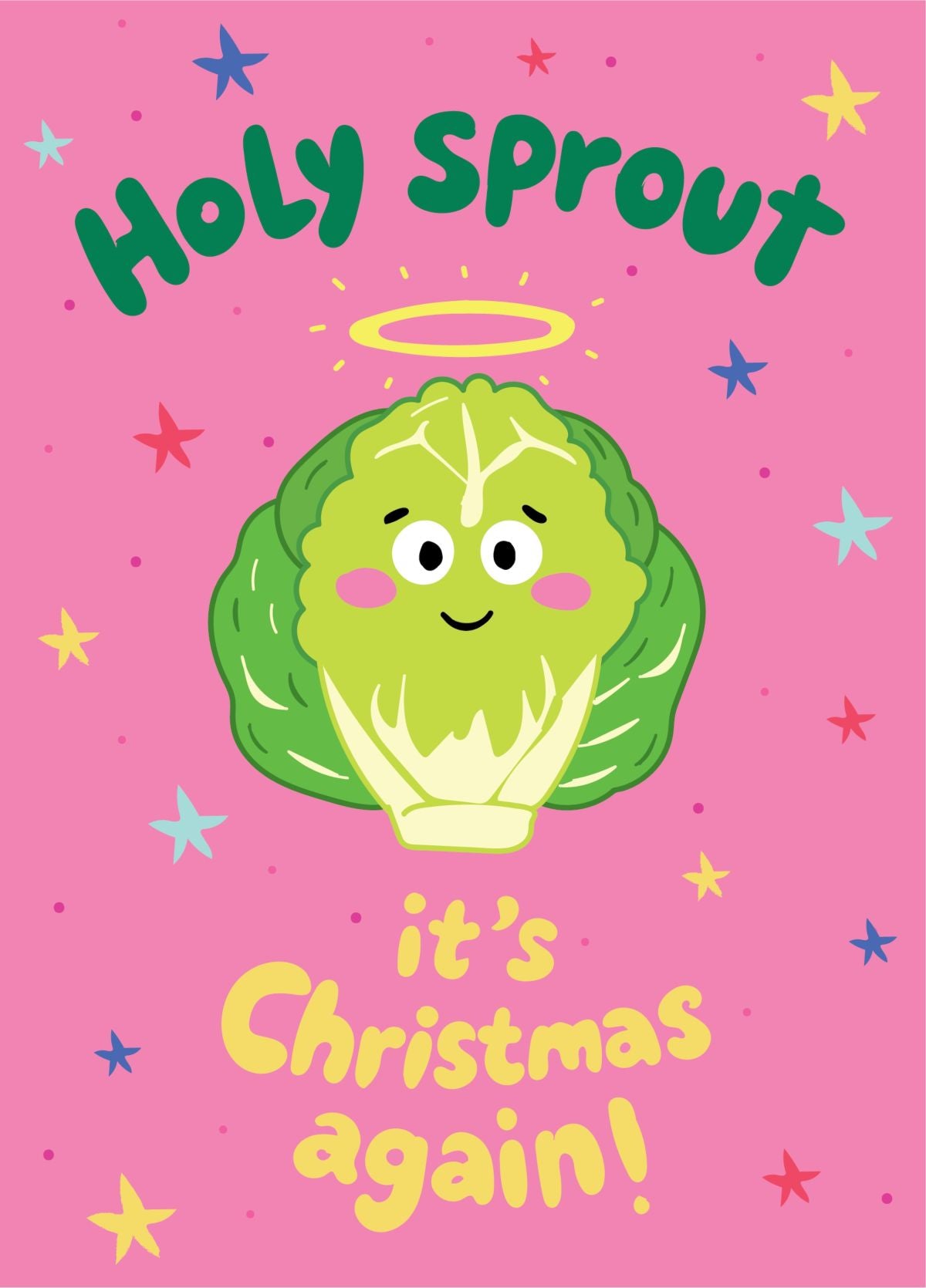 Holy Sprout It's Christmas Again! - Funny Christmas Card