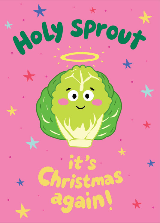 Holy Sprout It's Christmas Again! - Funny Christmas Card