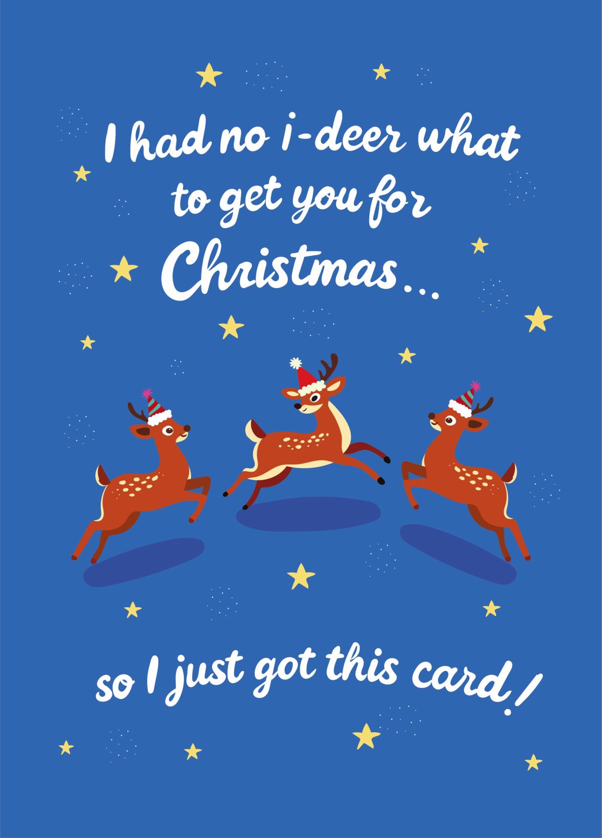 I Had No I-Deer What To Get You - Funny Christmas Card