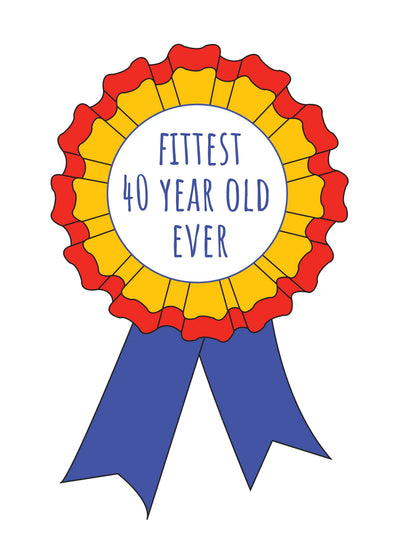 Fittest 40 Year Old Card