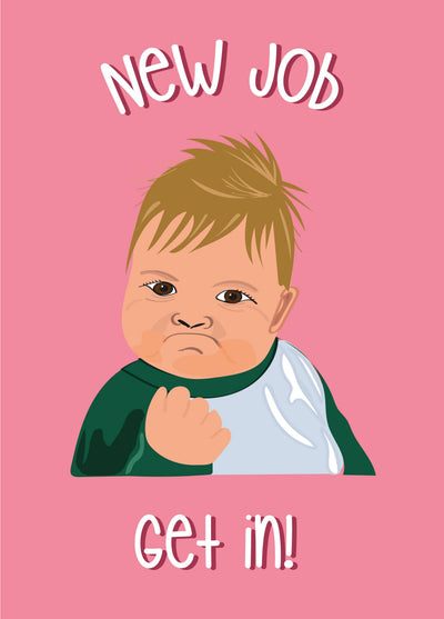 New Job Get In! Card
