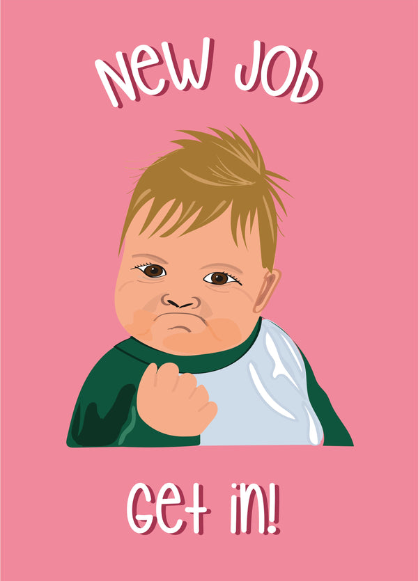 New Job Get In! Card