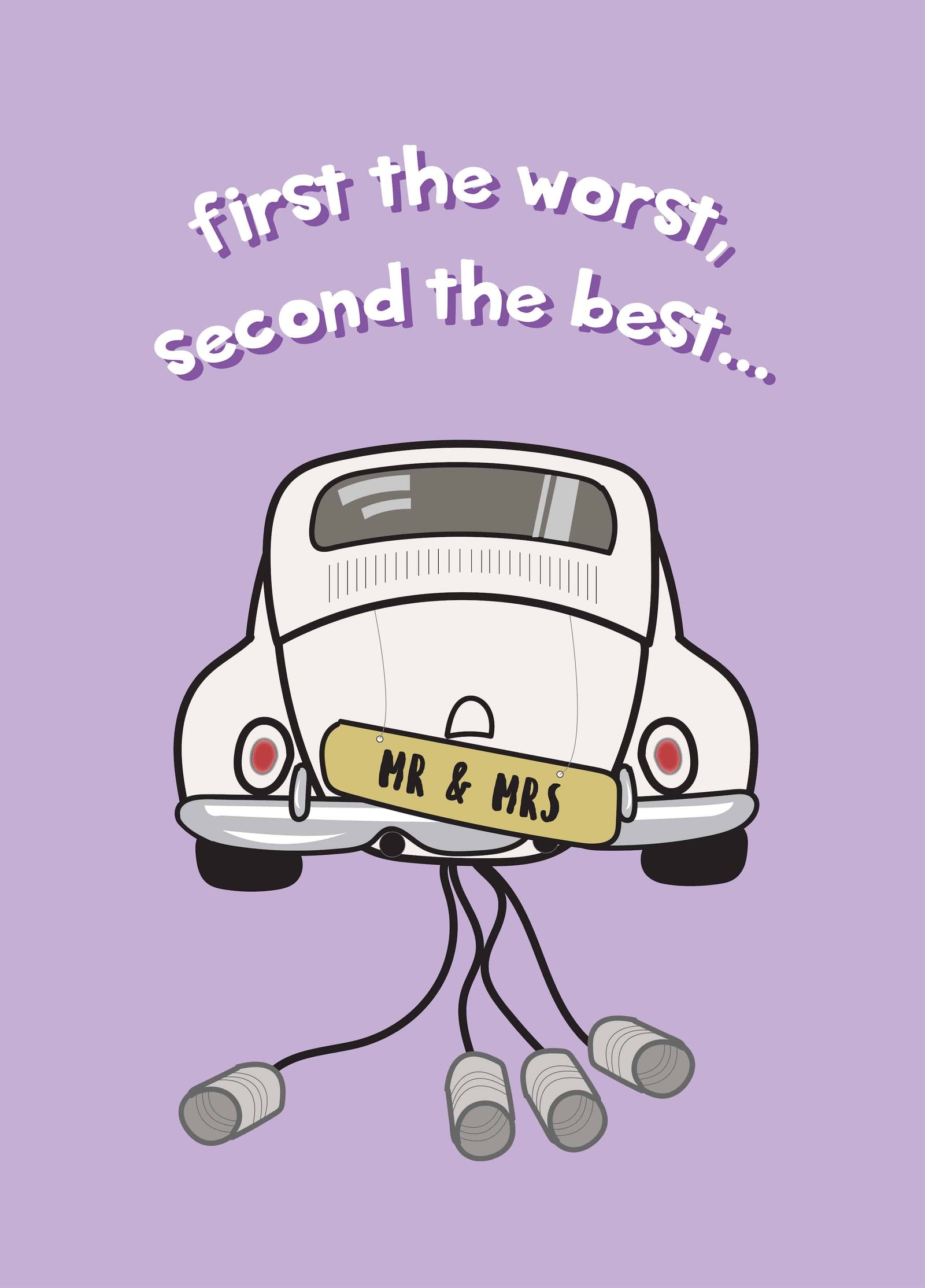 First The Worst Second The Best - Second Wedding Card