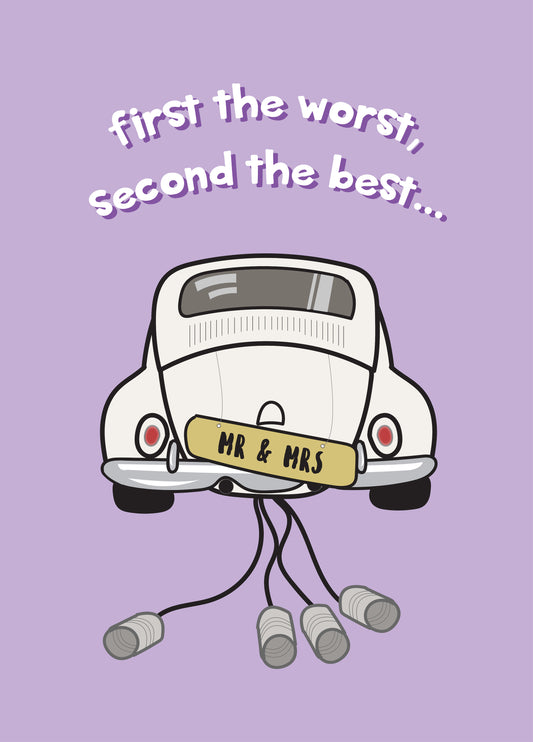 First The Worst Second The Best - Second Wedding Card
