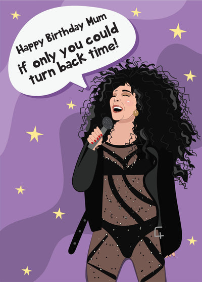 If Only You Could Turn Back Time Mum - Cher Card