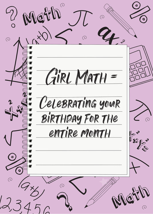 Girl Math - Happy Birthday Card