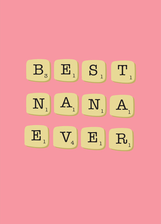 Best Nana Ever - Happy Birthday Card