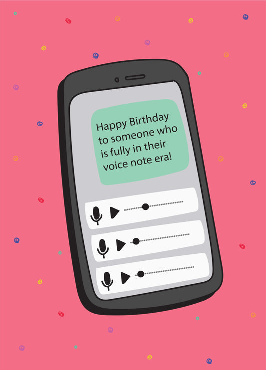 In Your Voice Note Era - Happy Birthday Card