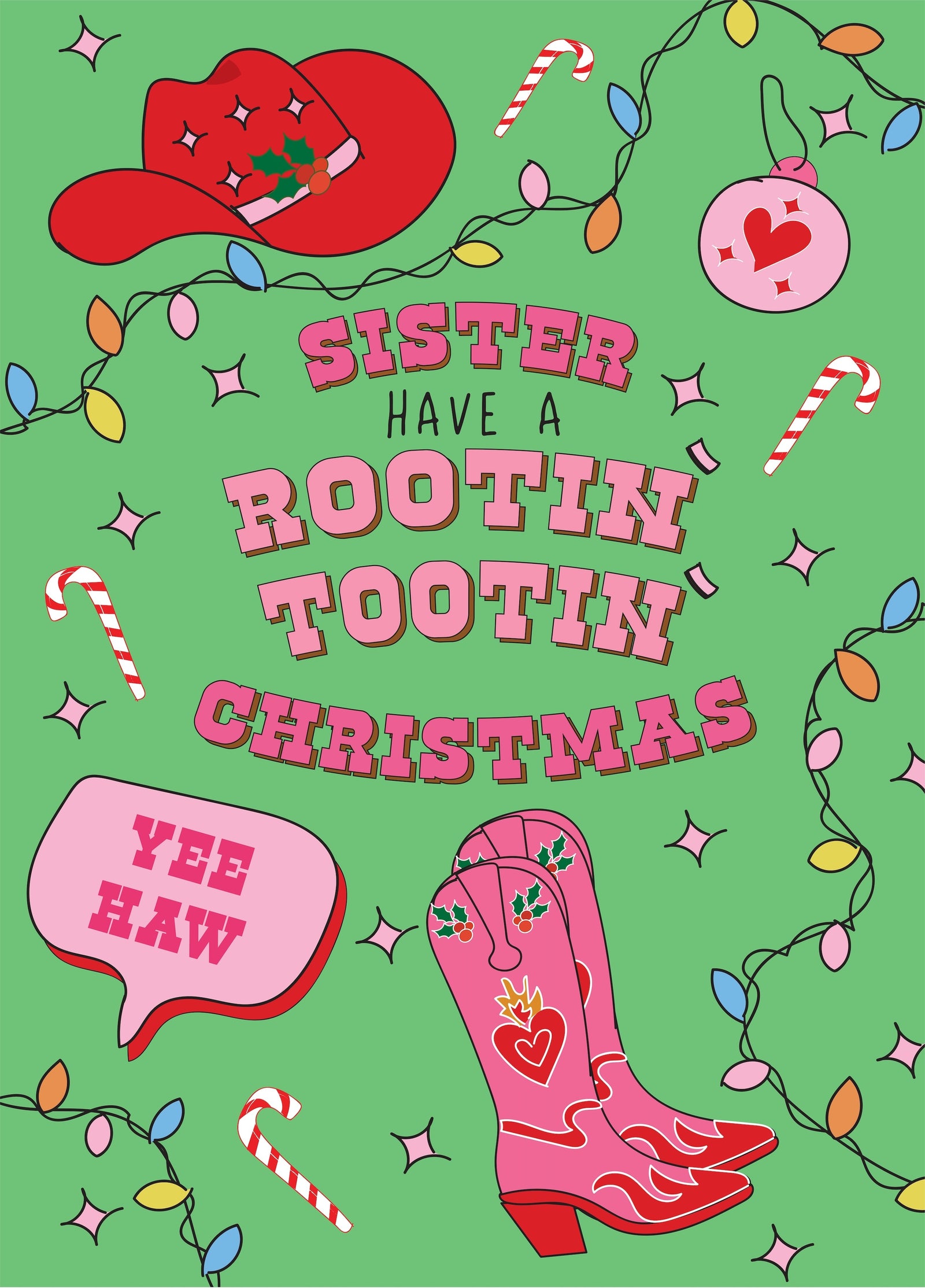 Sister Have A Rootin' Tootin' Christmas