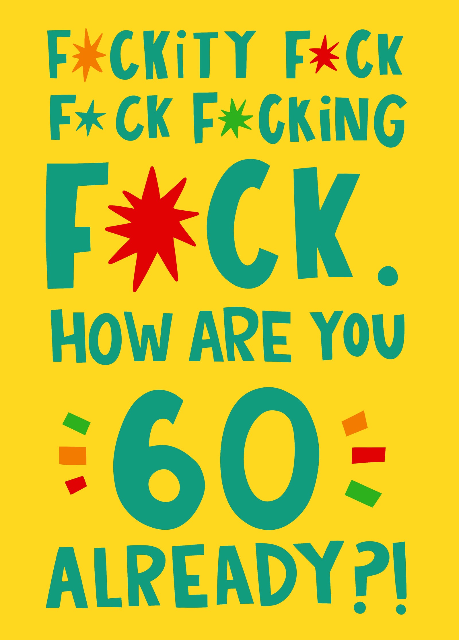 Fuckity 60th Birthday Card