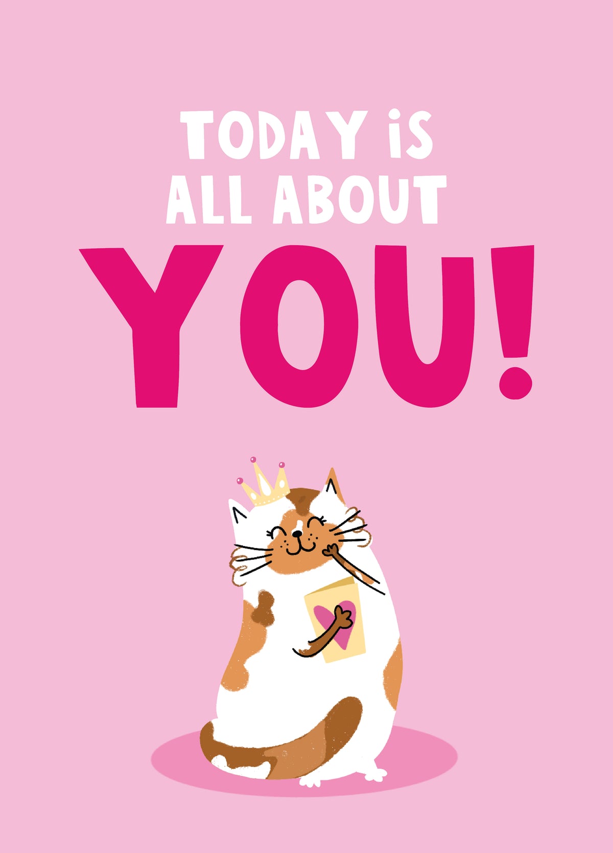 Today Is All About You