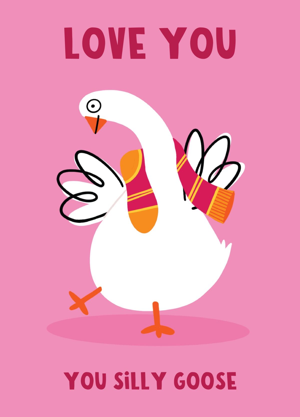 Love You Silly Goose Valentine's Day