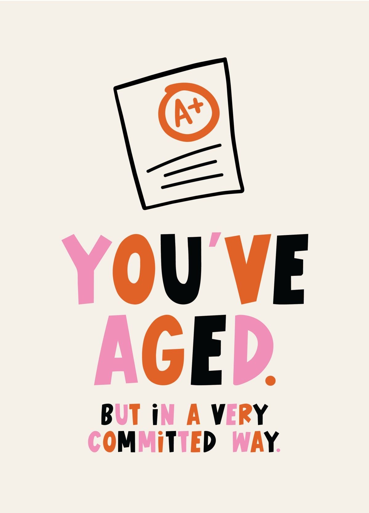 You've Aged