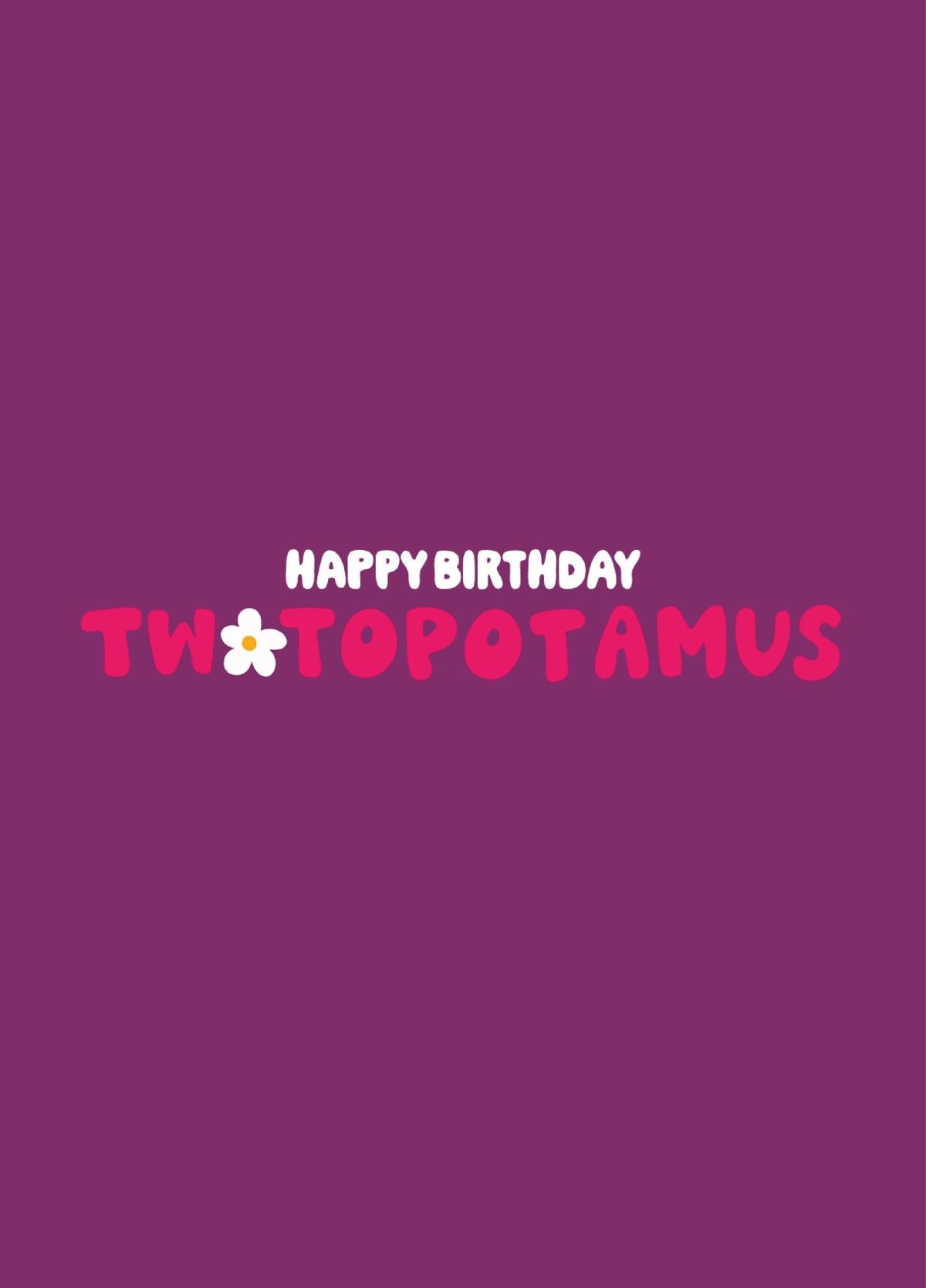 Twatopotamus Birthday Card