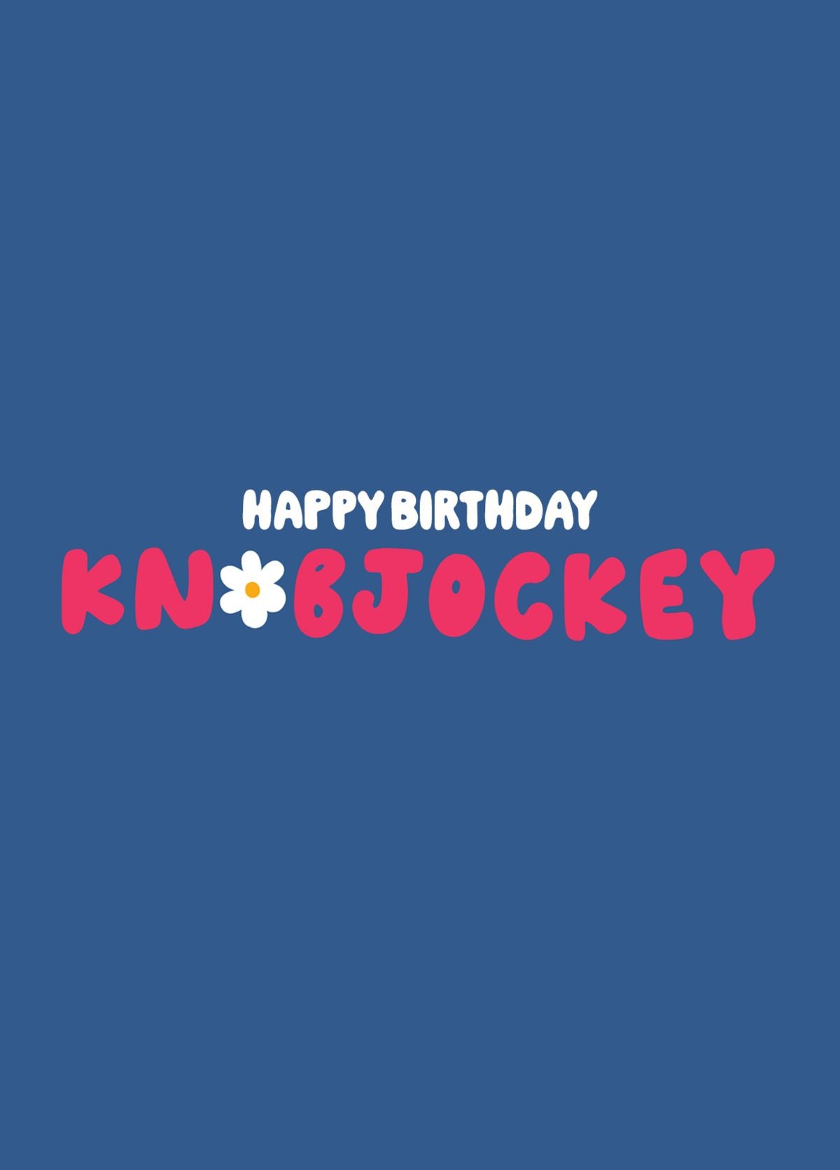 Knobjockey Birthday Card