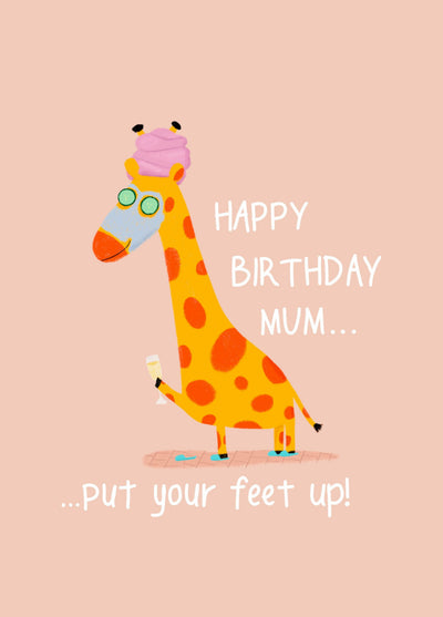 Mum, Put Your Feet Up This Birthday! Card