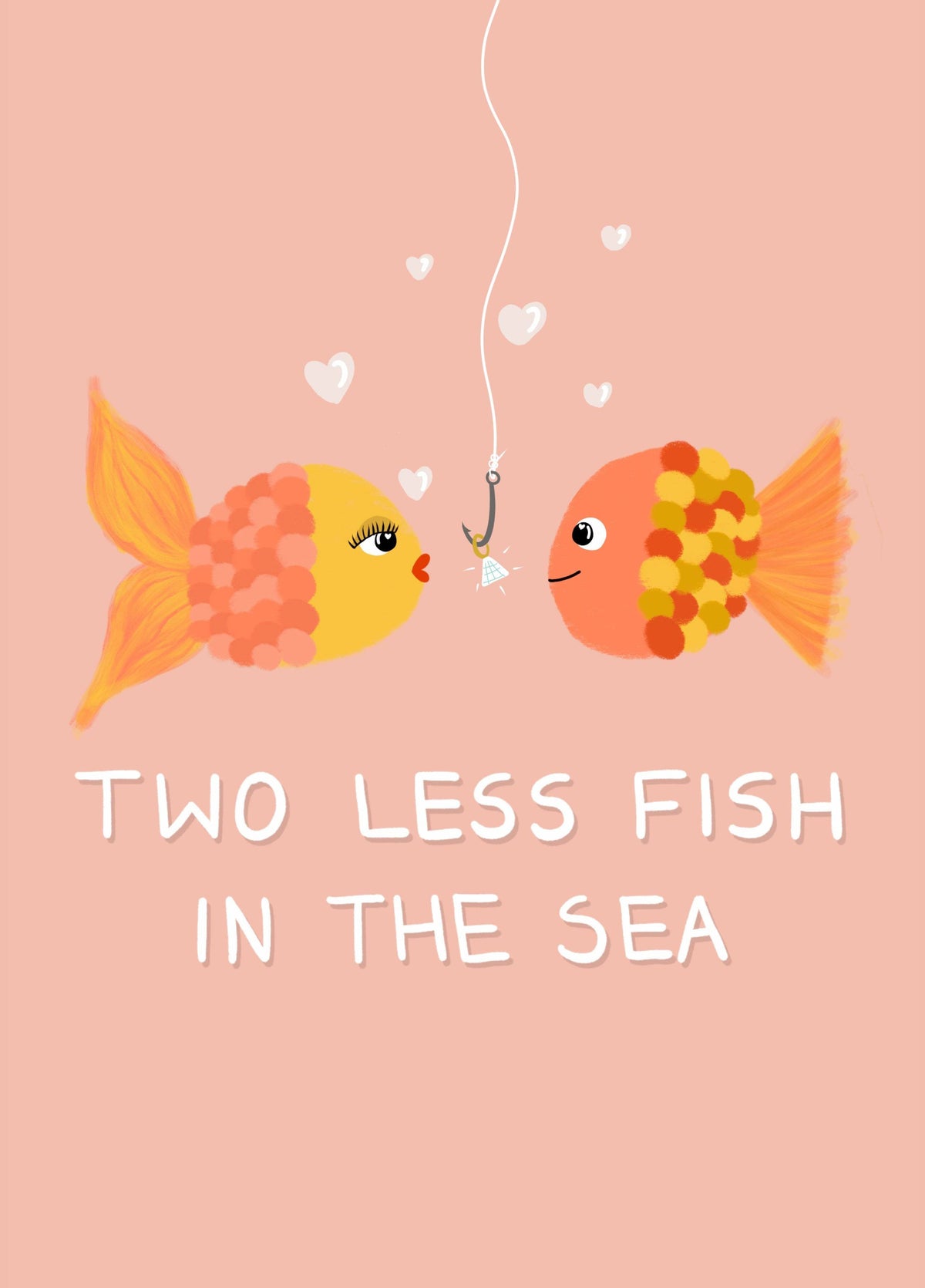 Two Less Fish In The Sea Card