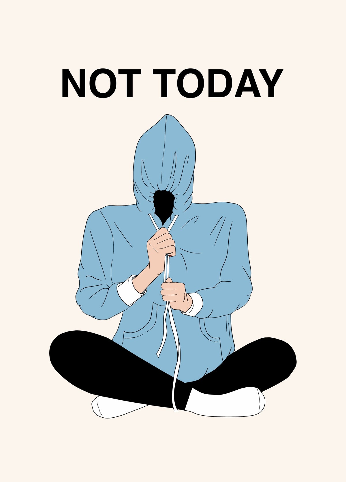 Not Today