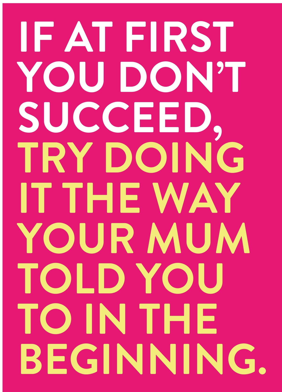 Doing It The Way Your Mum Told You Card