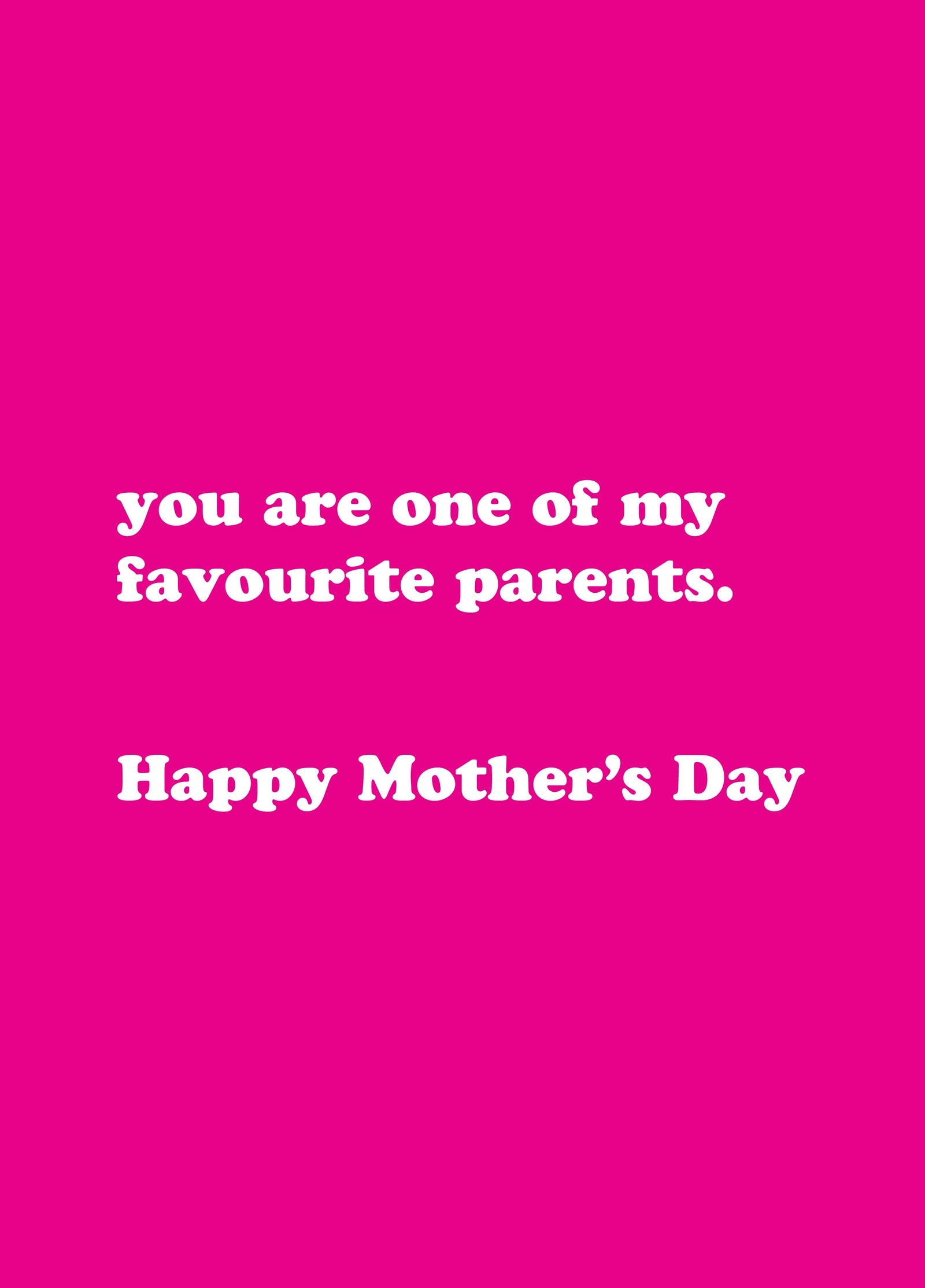 One Of My Favourite Parents Card