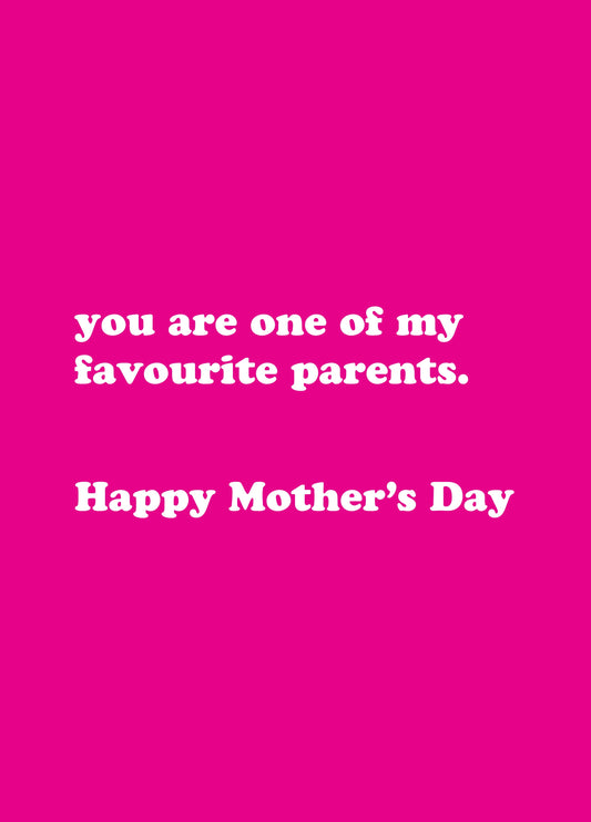 One Of My Favourite Parents Card