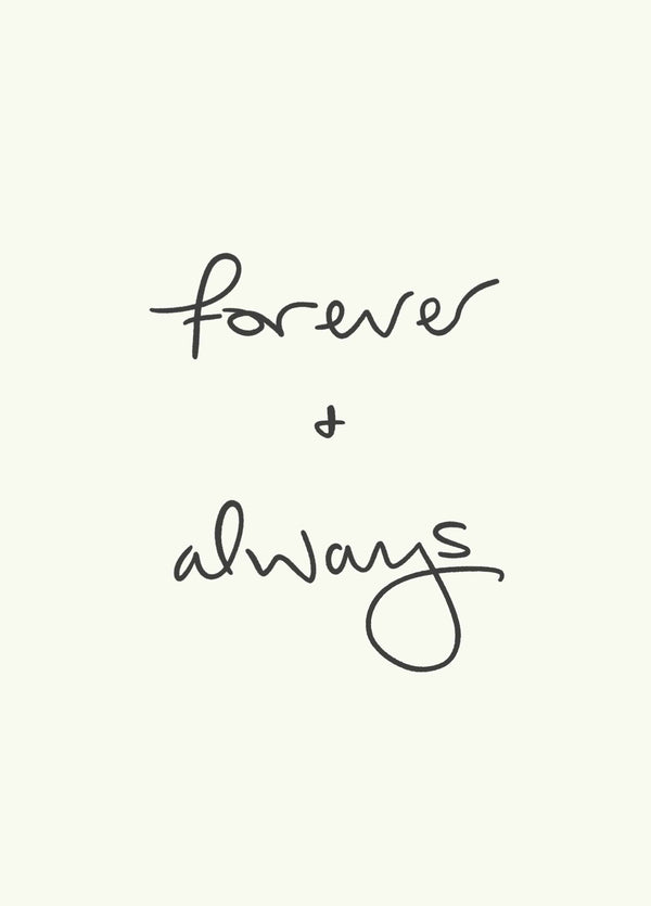 Forever & Always - Anniversary/Wedding Day