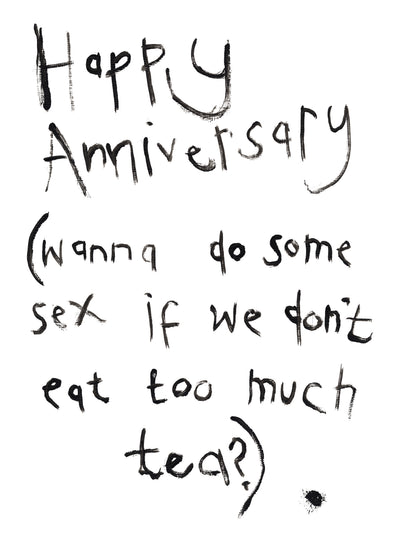 "Happy Anniversary, Wanna Do Some Sex"
