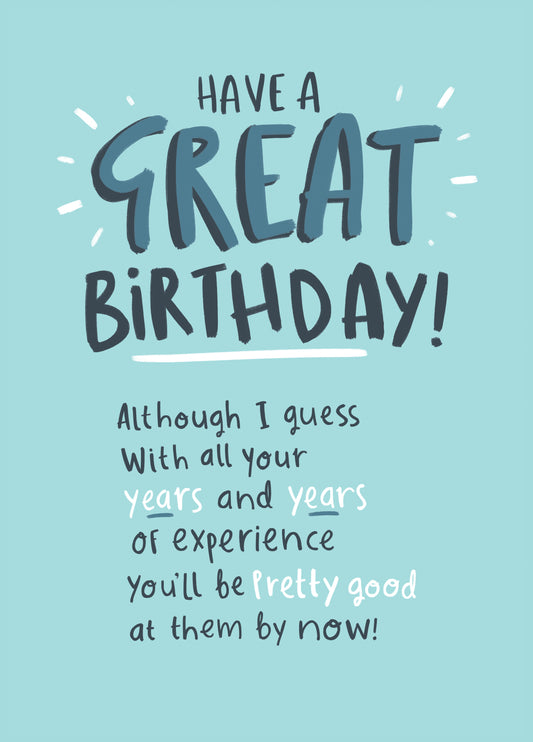 Great Birthday - Years Of Experience Card