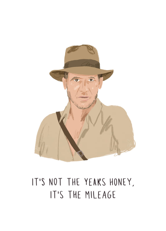 It's Not The Years Honey Card