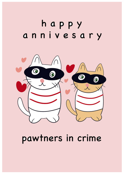 Happy Anniversary - Pawtners In Crime