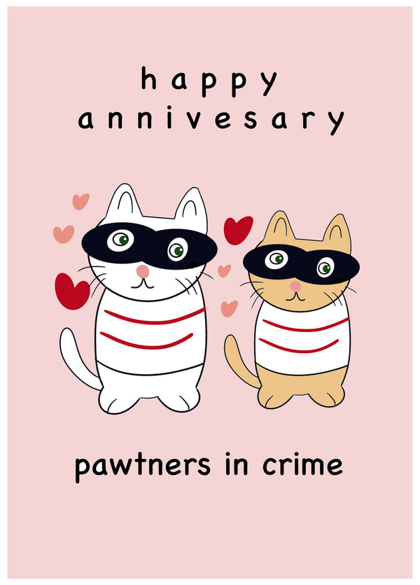 Happy Anniversary - Pawtners In Crime