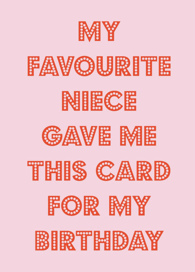 Birthday Wishes From The Favourite Niece Card