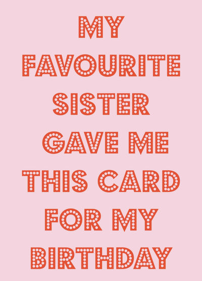 From The Favourite Sister Card