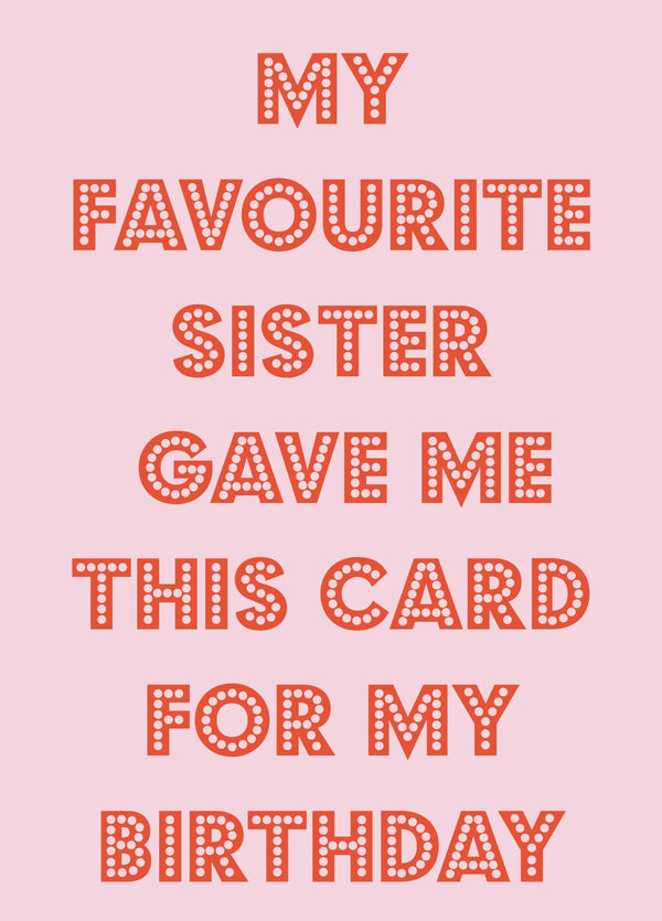 From The Favourite Sister Card