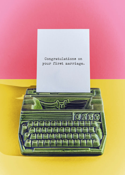 Congratulations On Your First Marriage