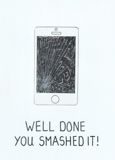 Well Done You Smashed It Card
