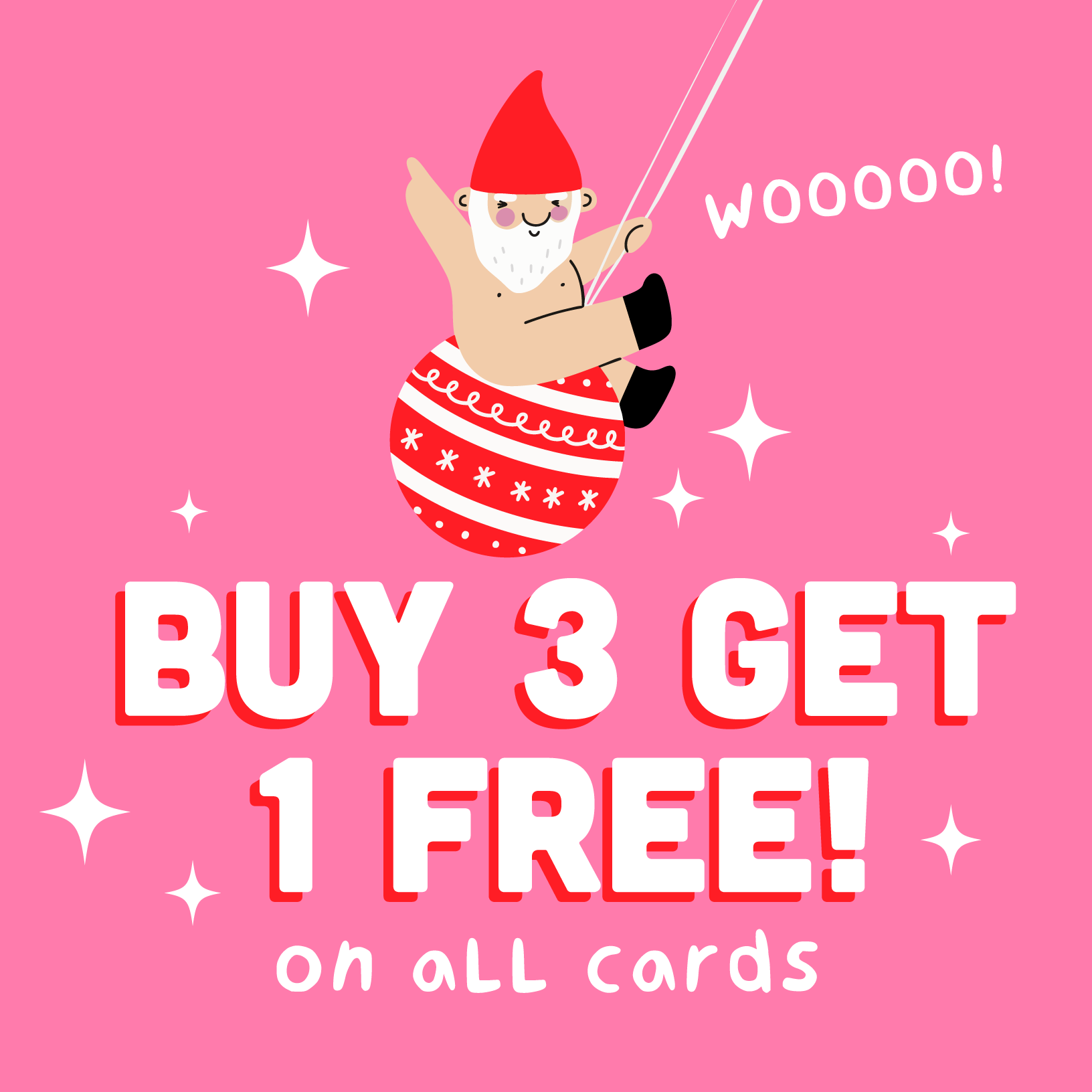 Buy 3 get 1 free on all cards! Shop the Range!