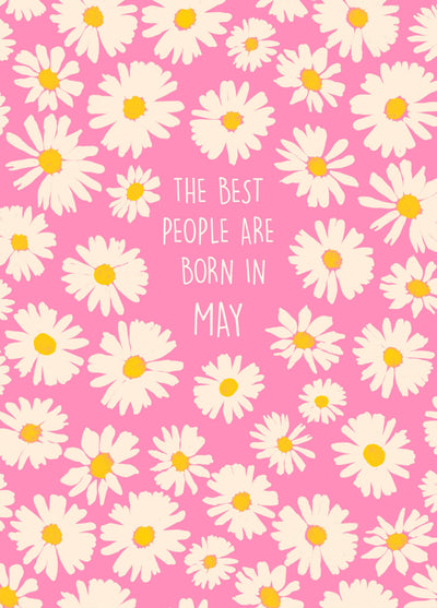 The Best People Are Born In May Card