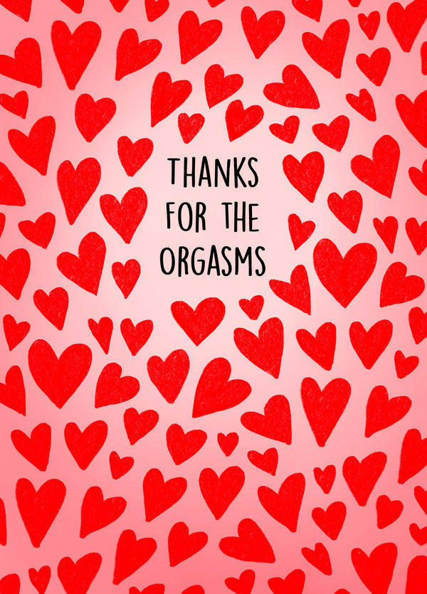 Thanks For The Orgasms Card