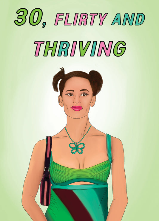 30th Birthday, Flirty And Thriving! Card