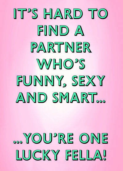 You're One Lucky Fella Card