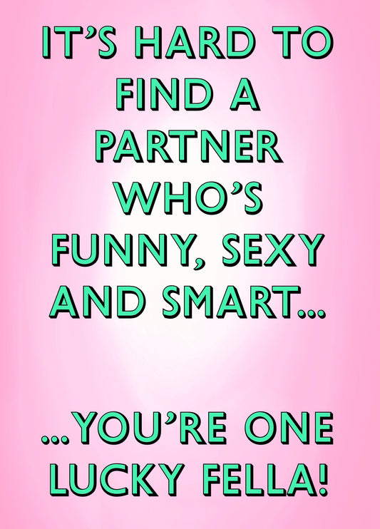 You're One Lucky Fella Card