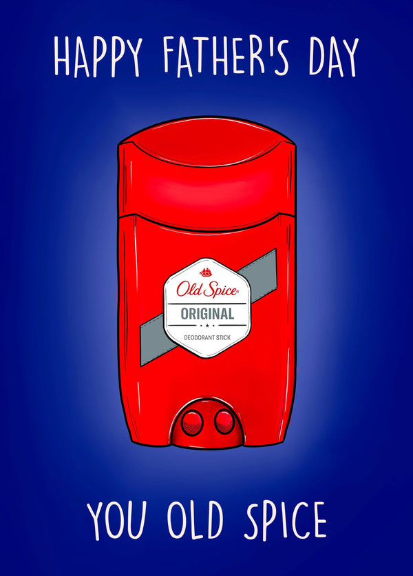 Happy Father's Day You Old Spice Card