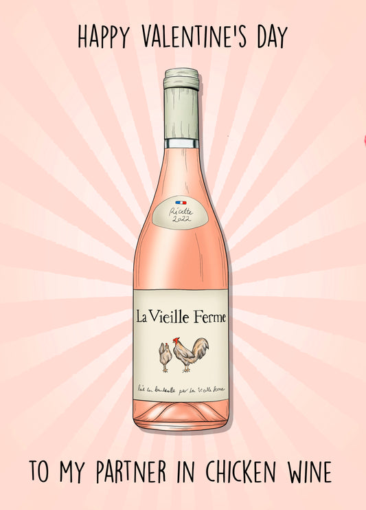 Valentines Card For My Partner In Chicken Wine