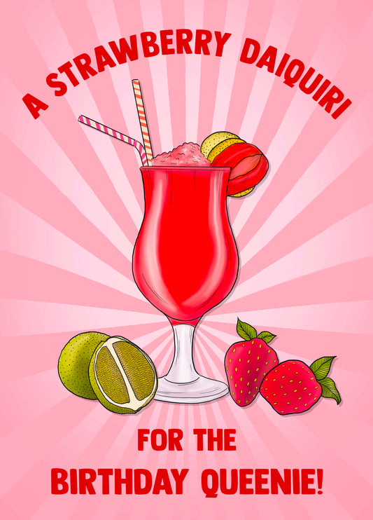 A Strawberry Daiquiri For The Birthday Queenie!