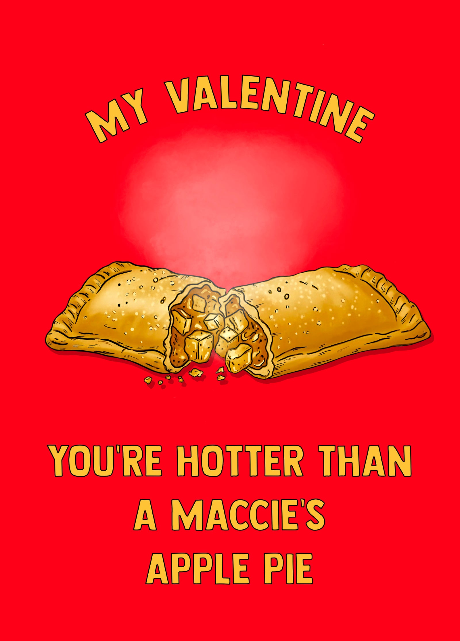 You're Hotter Than A Maccie's Apple Pie
