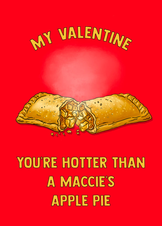 You're Hotter Than A Maccie's Apple Pie